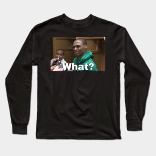 What? Long Sleeve T-Shirt